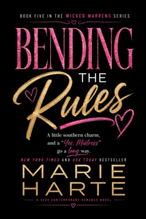 Bending the Rules by Marie Harte Bending the Rules by Marie Harte