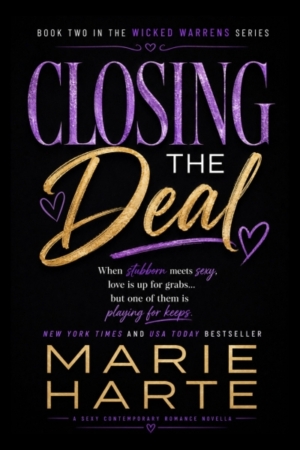 Closing the Deal by Marie Harte Closing the Deal by Marie Harte