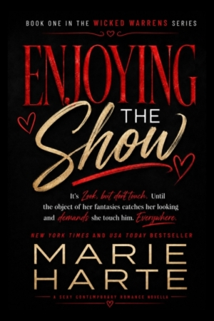 Enjoying the Show by Marie Harte Enjoying the Show by Marie Harte