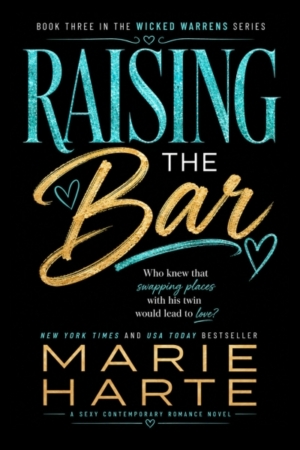 Raising the Bar by Marie Harte Raising the Bar by Marie Harte